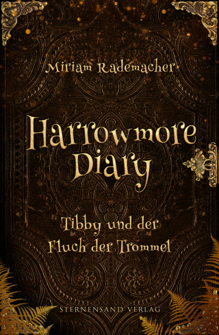 Miriam Rademacher: Harrowmore Diary (Band 1): Tibby und der Fluch der Trommel