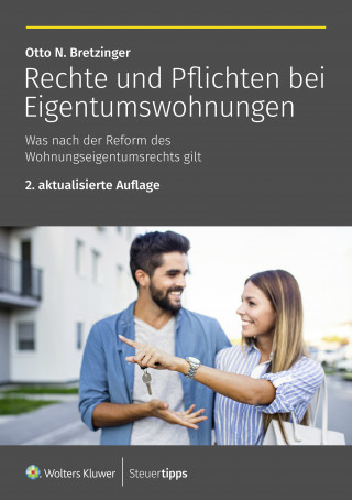 Otto N. Bretzinger: Rechte und Pflichten bei Eigentumswohnungen