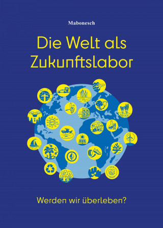 Martina Bonenberger: Die Welt als Zukunftslabor