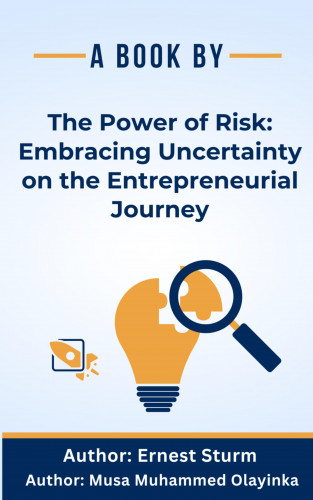 Guy Leon Sheetrit: The Power of Risk: Embracing Uncertainty on the Entrepreneurial Journey