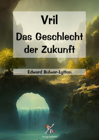 Edward Bulwer-Lytton: Vril