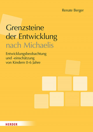 Renate Berger: Grenzsteine der Entwicklung. Manual
