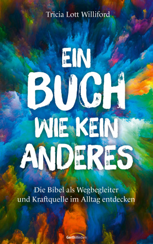 Tricia Lott Williford: Ein Buch wie kein anderes