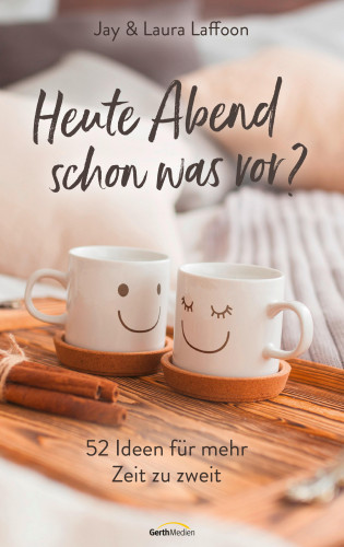 Jay Laffoon, Laura Laffoon: Heute Abend schon was vor?