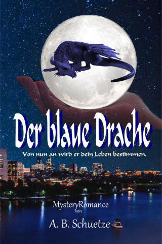 A. B. Schuetze: Der blaue Drache