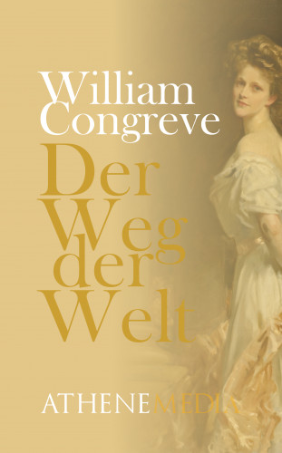 William Congreve: Der Weg der Welt