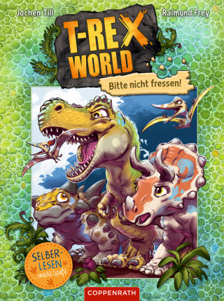 Jochen Till: T-Rex World (Bd. 1 für Leseanfänger)