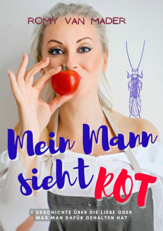 Romy van Mader: Mein Mann sieht ROT