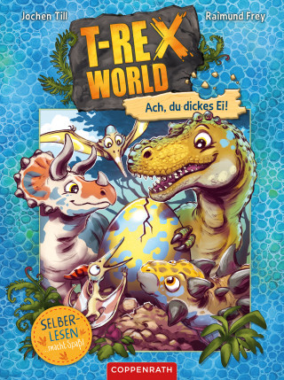 Jochen Till: T-Rex World (Bd. 2 für Leseanfänger)