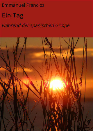 Emmanuel Francios: Ein Tag