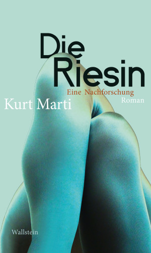 Kurt Marti: Die Riesin