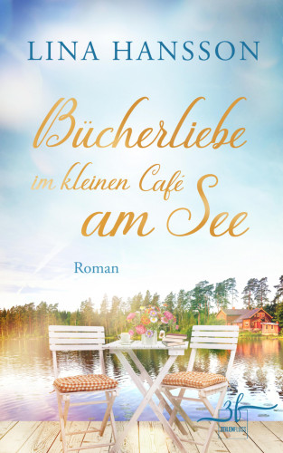 Lina Hansson: Bücherliebe im kleinen Café am See