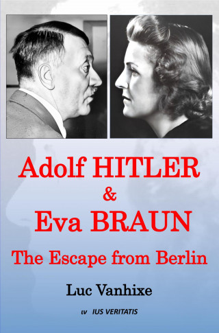 Luc Vanhixe: Adolf Hitler & Eva Braun