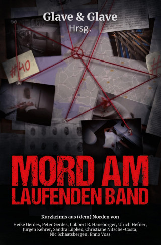 Heike Gerdes, Peter Gerdes, Christiane Nitsche-Costa, Sandra Lüpkes, Ulrich Hefner: Mord am laufenden Band