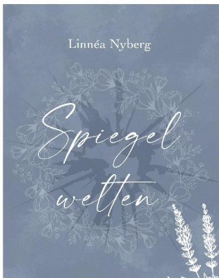 Linnéa Nyberg: Spiegelwelten