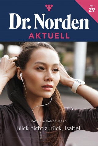 Patricia Vandenberg: Blick nicht zurück, Isabell