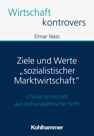 Elmar Nass: Ziele und Werte "sozialistischer Marktwirtschaft"