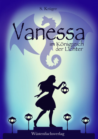 Sofie Krüger: Vanessa im Königreich der Lichter