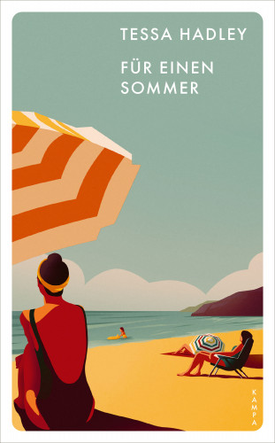 Tessa Hadley: Für einen Sommer