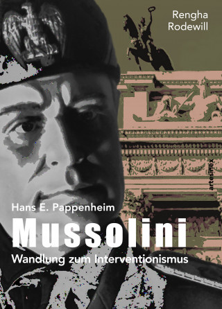 Rengha Rodewill, Hans E. Pappenheim: Mussolini