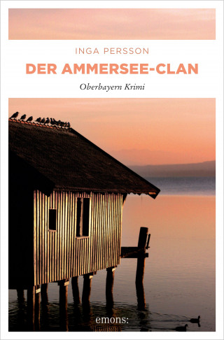 Inga Persson: Der Ammersee-Clan