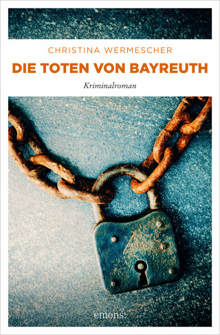 Christina Wermescher: Die Toten von Bayreuth