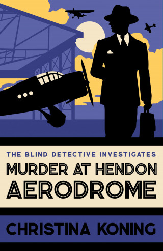 Christina Koning: Murder at Hendon Aerodrome