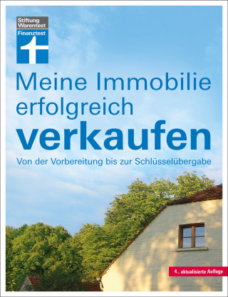 Werner Siepe: Meine Immobilie erfolgreich verkaufen - Verkauf mit oder ohne Makler - Vorbereitung & Unterlagen - Rechtliches für Verkäufer