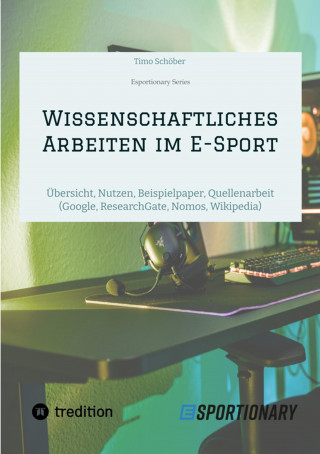 Timo Schöber: Wissenschaftliches Arbeiten im E-Sport