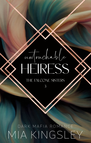 Mia Kingsley: Untouchable Heiress