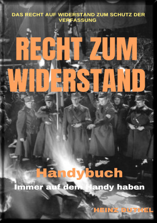 Heinz Duthel: Das Recht auf Widerstand zum Schutz der Verfassung