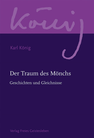 Karl König: Der Traum des Mönchs