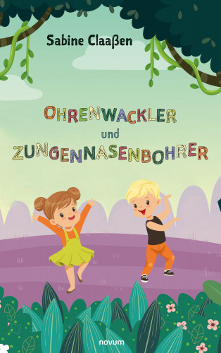 Sabine Claaßen: Ohrenwackler und Zungennasenbohrer