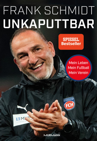 Frank Schmidt: Unkaputtbar