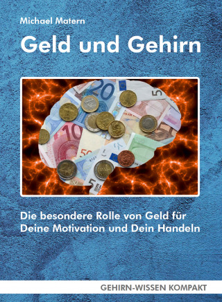 Michael Matern: Geld und Gehirn (eBook)