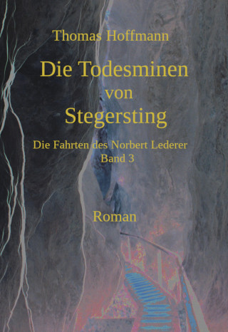 Thomas Hoffmann: Die Todesminen von Stegersting