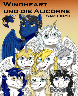 Sam Finch: Windheart und die Alicorne