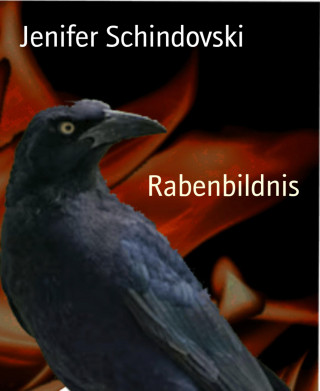 Jenifer Schindovski: Rabenbildnis