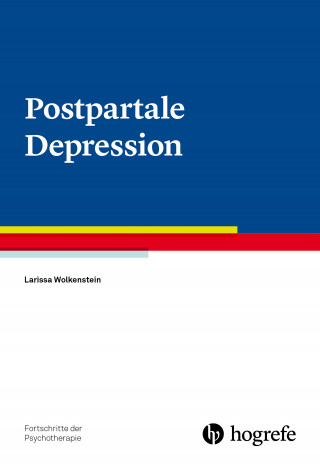 Larissa Wolkenstein: Postpartale Depression