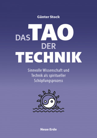Günter Stock: Das Tao der Technik