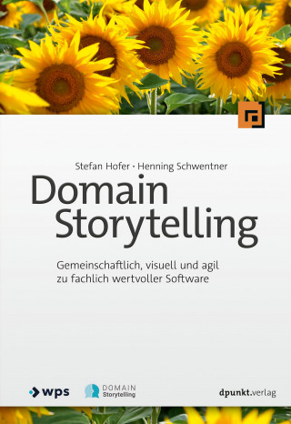 Stefan Hofer, Henning Schwentner: Domain Storytelling