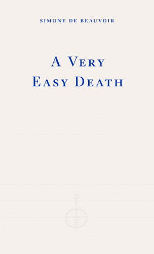 Simone de Beauvoir: A Very Easy Death