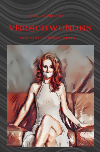 S. M. Scarlett: Verschwunden