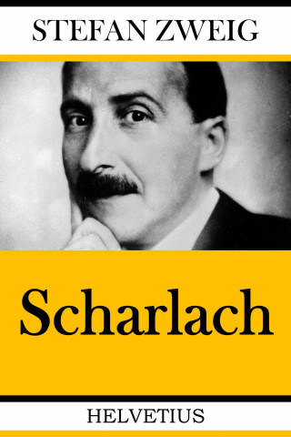 Stefan Zweig: Scharlach