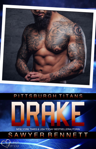 Sawyer Bennett: Drake (Pittsburgh Titans Team Teil 5)