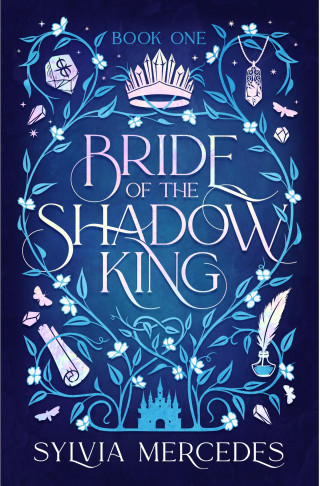 Sylvia Mercedes: Bride of the Shadow King