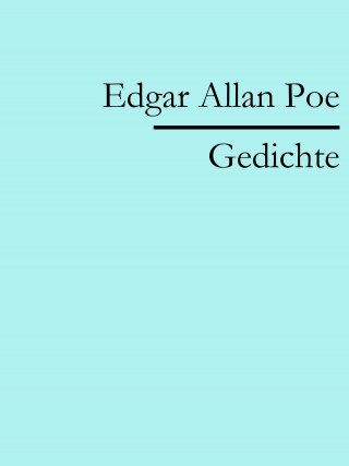 Edgar Allan Poe: Edgar Allan Poe: Gedichte