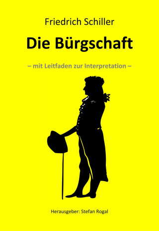 Friedrich Schiller: Die Bürgschaft