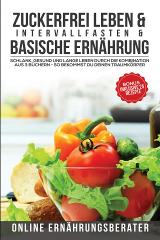 Online Ernährungsberater: Zuckerfrei leben & Intervallfasten & Basische Ernährung