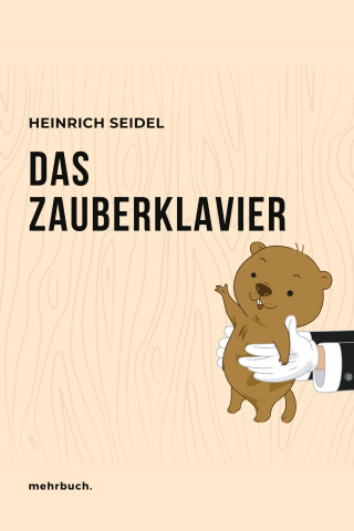 Heinrich Seidel: Das Zauberklavier